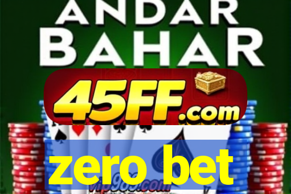 zero bet
